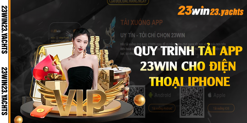 Quy trình tải app 23win cho điện thoại iPhone